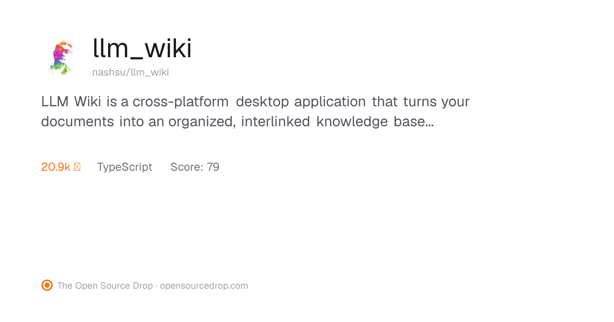 llm_wiki | The Open Source Drop